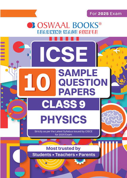 ICSE | 10 Sample Question Papers | Class 9 | Physics (For 2025 Exam)