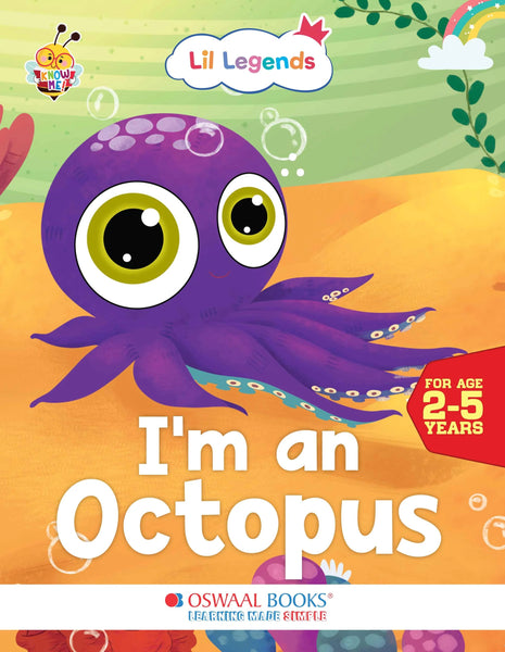 Lil Legends Know me Series, I am an Octopus/Fascinating Animal Book- Sea Animal, Exciting Illustrated Book for kids, Age 2+