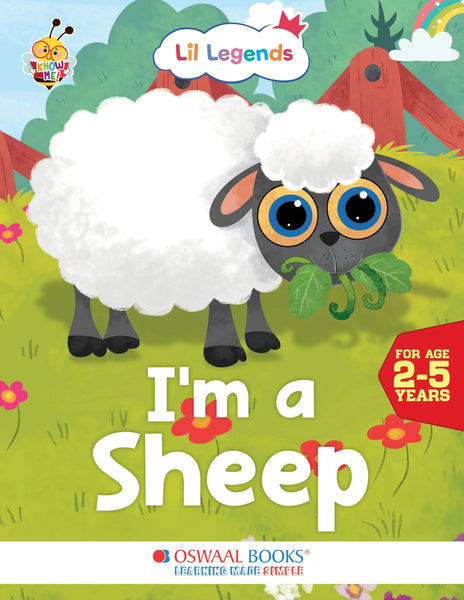 Lil Legends Know me Series, I am a Sheep/Fascinating Animal Book- Farm Animal, Exciting Illustrated Book for kids, Age 2+