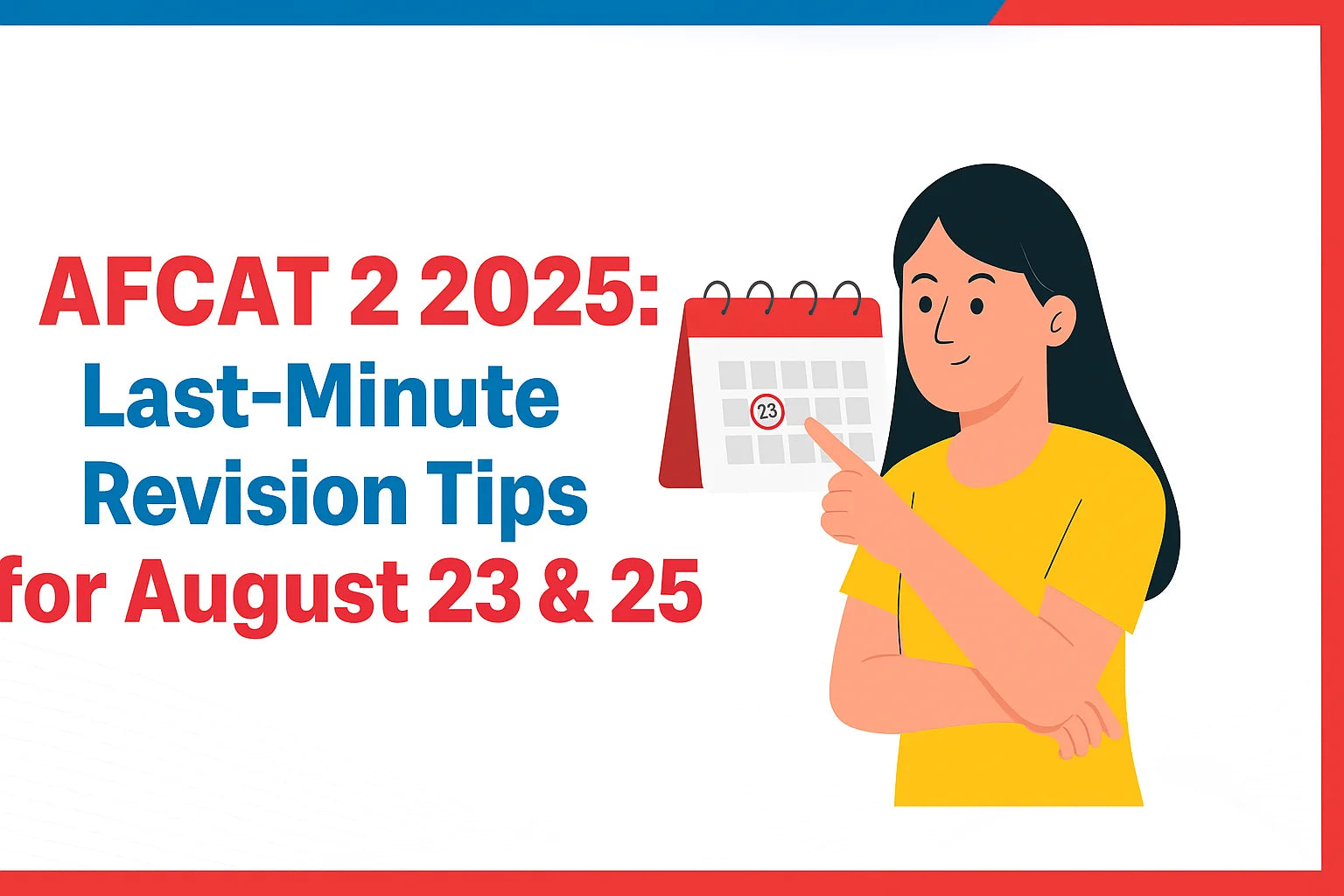 AFCAT 2 2025: Last-Minute Revision Tips for August 23 & 25