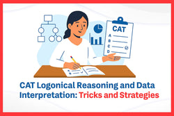 CAT Logical Reasoning and Data Interpretation: Tricks and Strategies