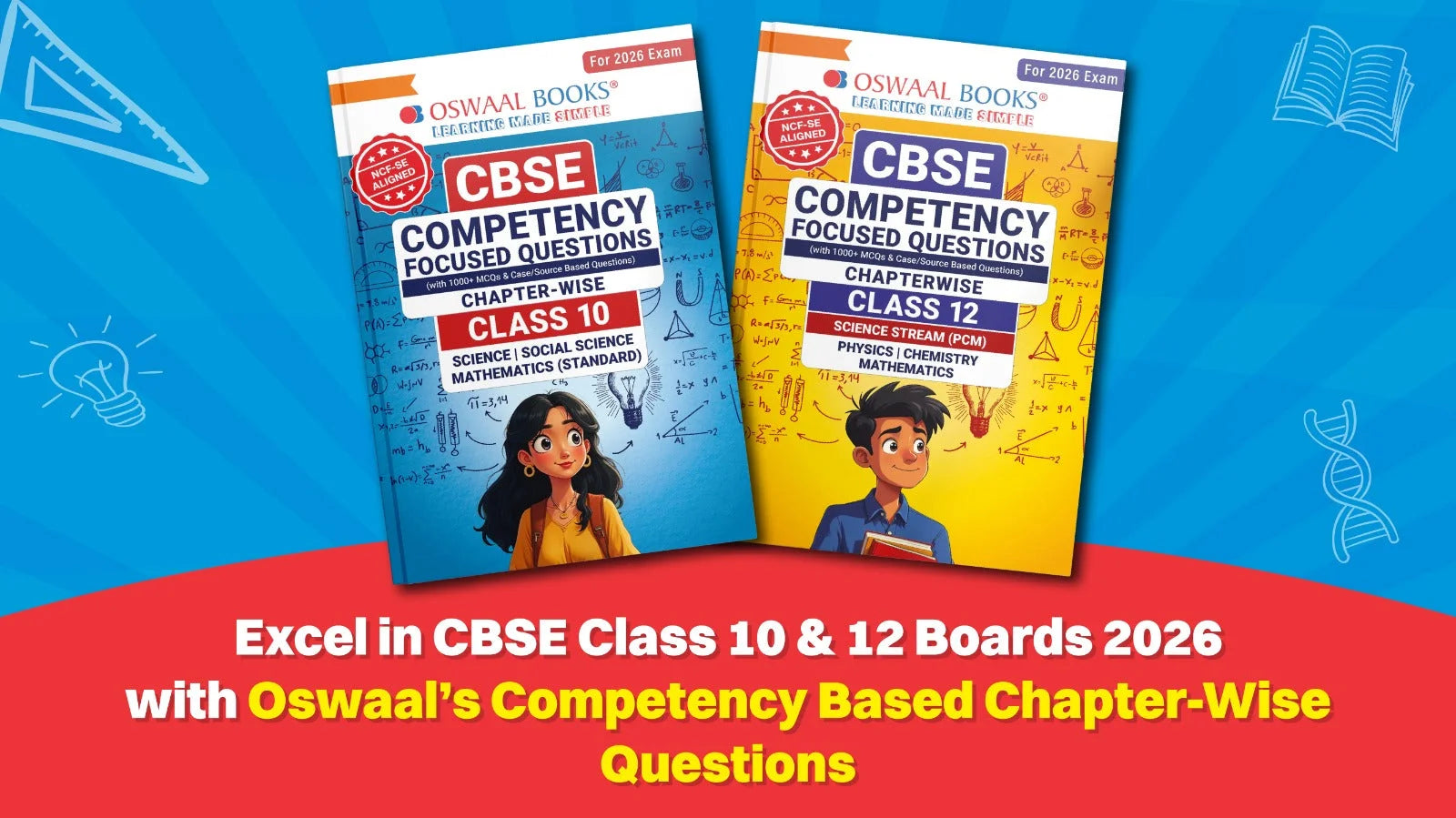 Excel in CBSE Class 10 & 12 Boards 2026 with Oswaal’s Competency Based Chapter-Wise Questions