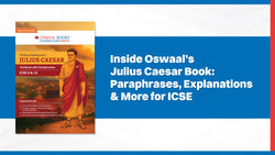 Inside Oswaal’s Julius Caesar Book: Paraphrases, Explanations & More for ICSE
