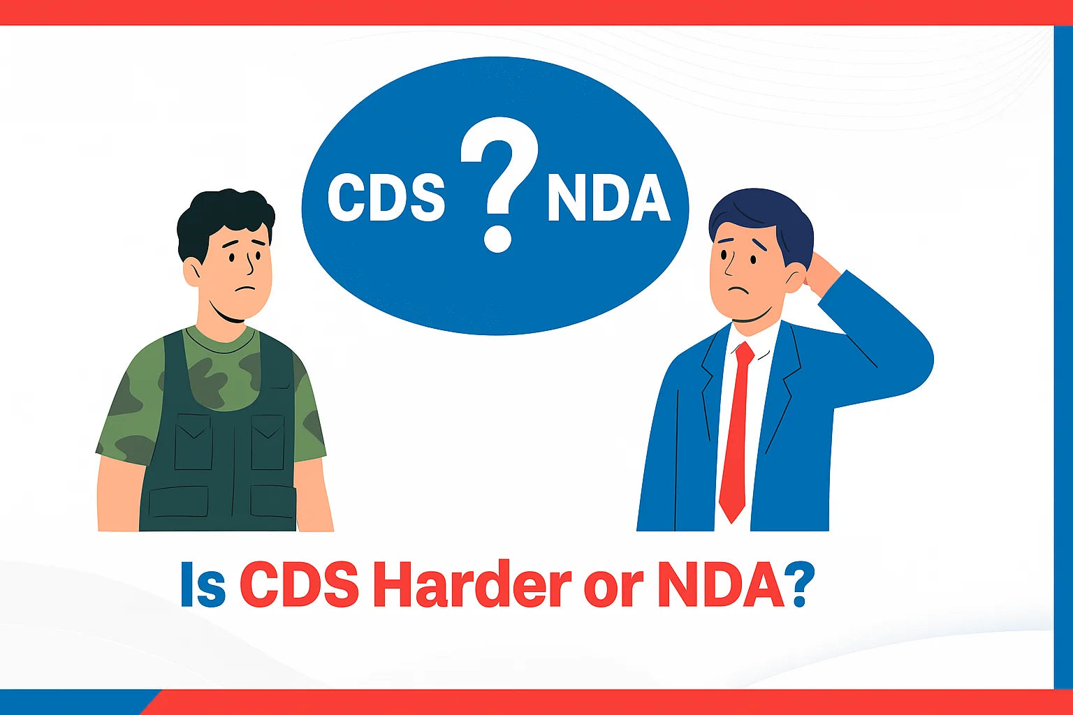 Is CDS Harder or NDA?