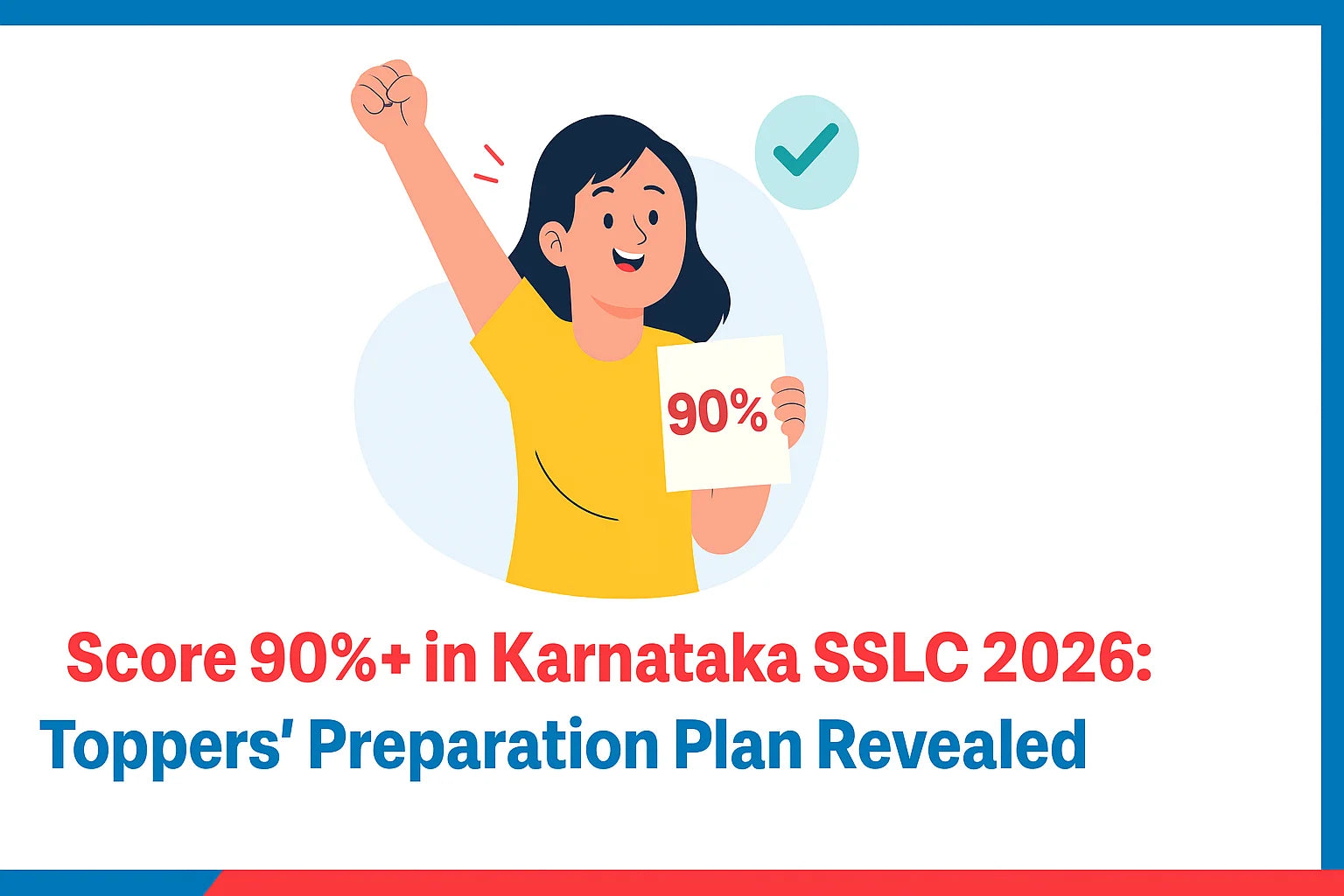 Score 90%+ in Karnataka SSLC 2026: Toppers' Preparation Plan Revealed