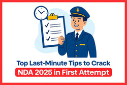 Top Last-Minute Tips to Crack NDA 2025 in First Attempt