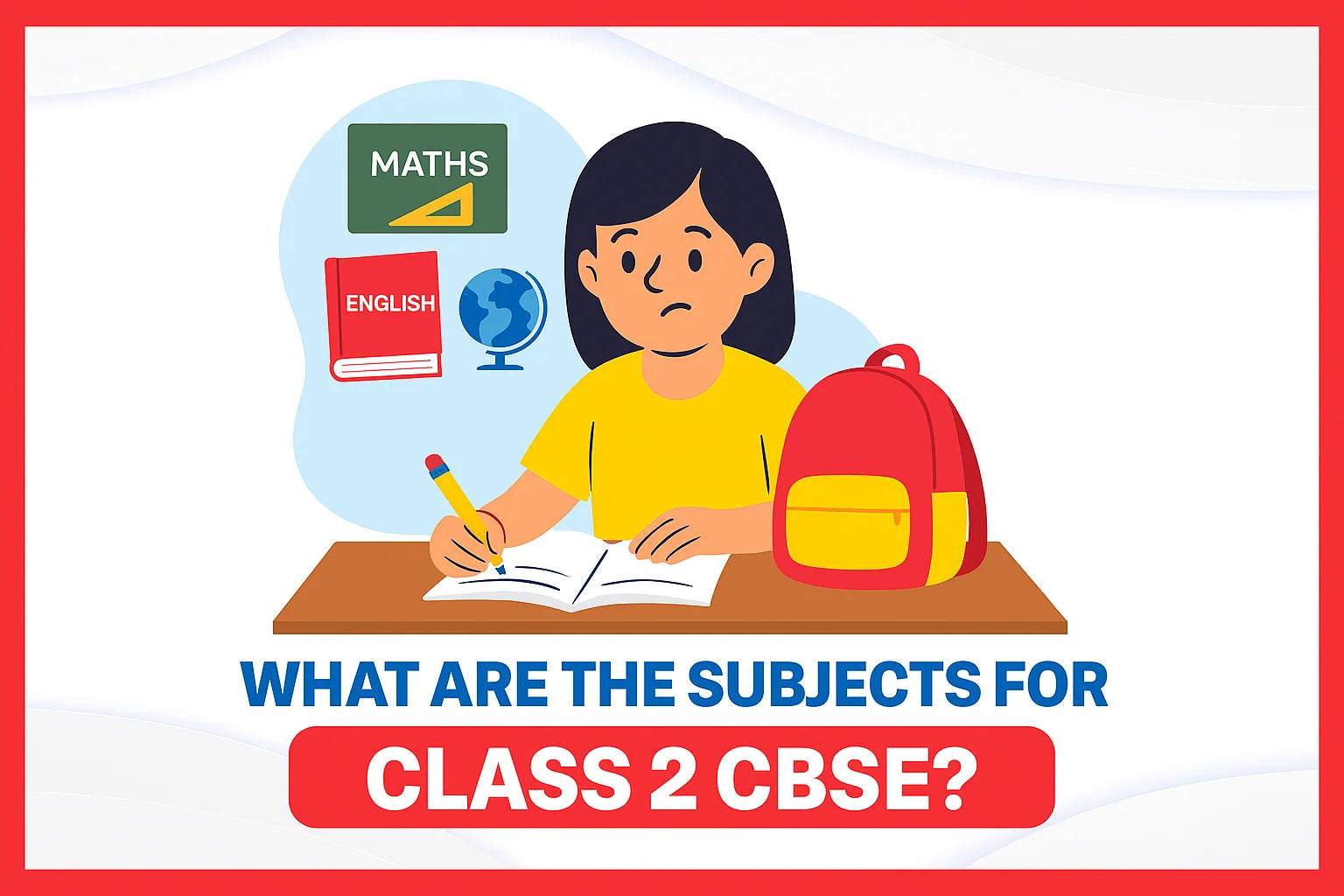 What Are the Subjects for Class 2 CBSE?