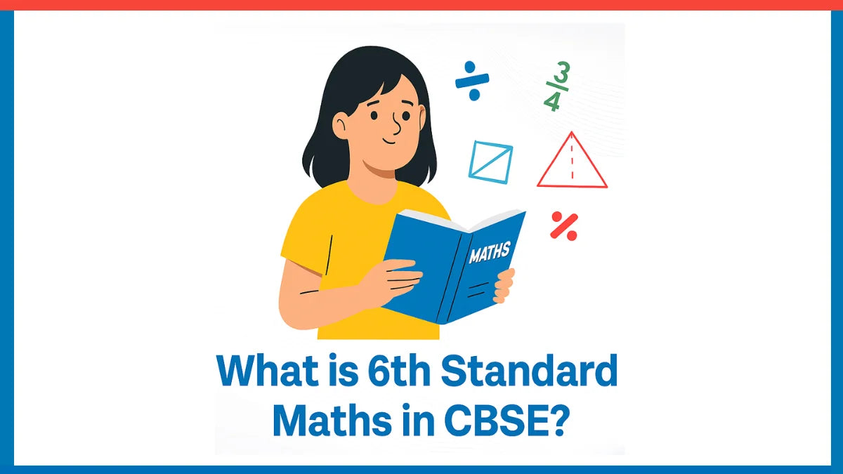 What is 6th standard maths in CBSE?