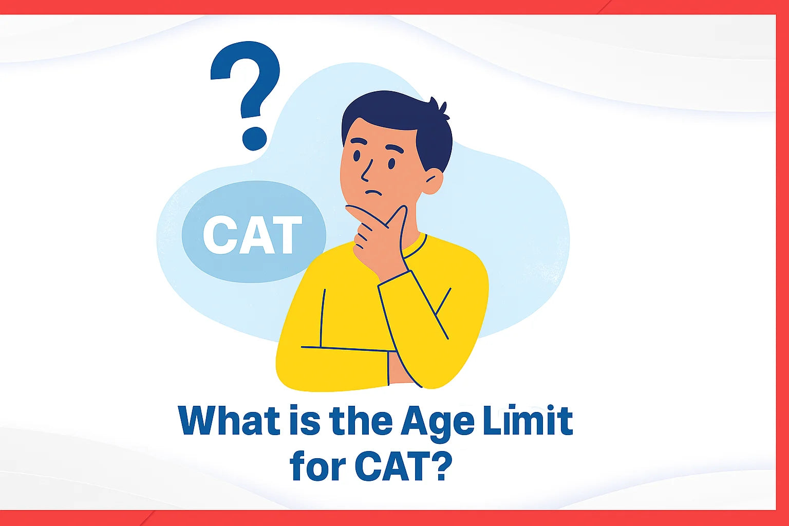 What is the Age Limit for CAT?