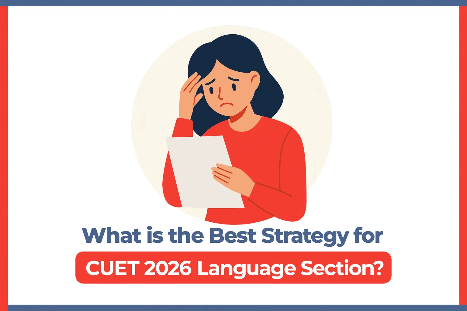 What is the Best Strategy for CUET 2026 Language Section?