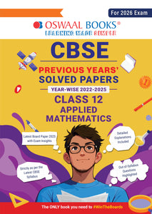 CBSE Previous Years Solved Papers Year wise 2022-2025 Class-12 Applied Mathematics
