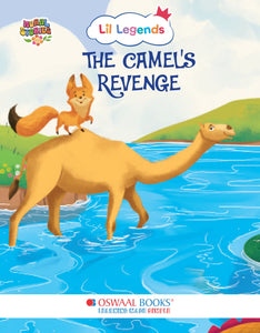 Illustrated Moral Story Books for Kids 2+ | The Camel's Revenge | Short English Bedtime Stories with Colorful Pictures | Lil Legends by Oswaal Books