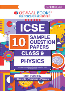 ICSE | 10 Sample Question Papers | Class 9 | Physics (For 2025 Exam)