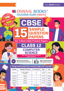 CBSE 15 Sample Question Papers Class 12 Computer Science for 2026 Board Exam (As per CBSE Sample Question Paper issued on 30 July 2025), recommended by 2025 CBSE Toppers with Chapter wise Highly Probable Questions