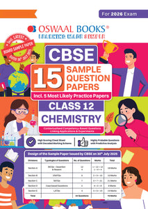 CBSE 15 Sample Question Papers Class 12 Chemistry for 2026 Board Exam (As per CBSE Sample Question Paper issued on 30 July 2025), recommended by 2025 CBSE Toppers with Chapter wise Highly Probable Questions