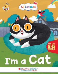 Lil Legends Know me Series, I am a CAT/Fascinating Animal Book- Pet Animal, Exciting Illustrated Book for kids, Age 2+