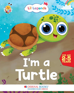 Lil Legends Know me Series, I am a Turtle/ Fascinating Animal Book- Sea Animal, Exciting Illustrated Book for kids, Age 2+