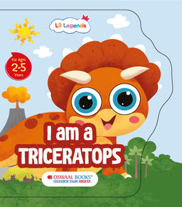 Lil Legends: Shaped Board Books, Dino - I am a Triceratops